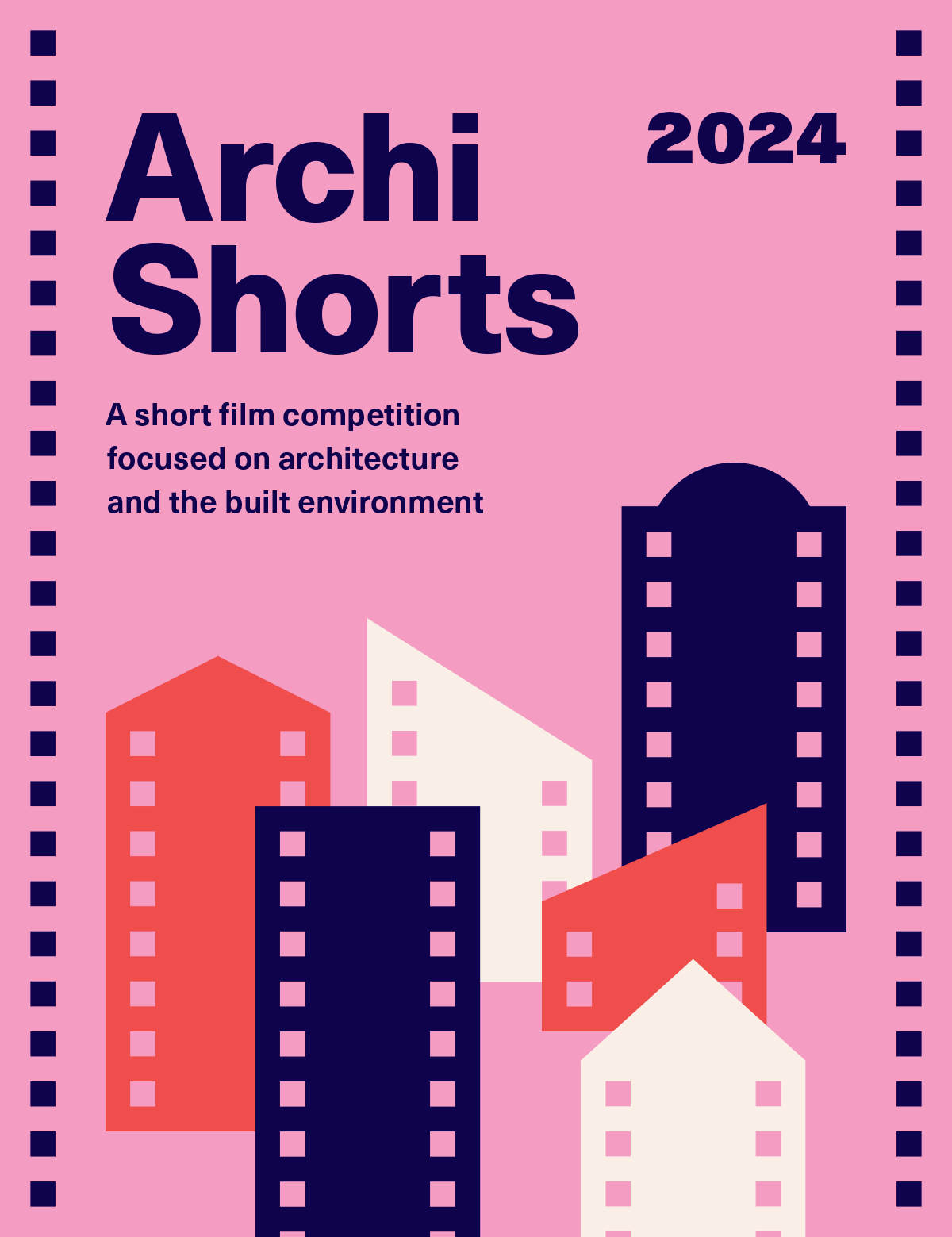 ArchiShorts 2024: A short film competition focused on architecture and the built environment. The poster includes colourful illustrations of film strips cut into the shapes of buildings, with the holes along the sides resembling windows.